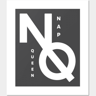 Nap Queen Posters and Art